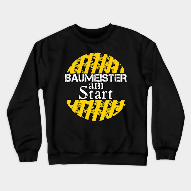 Master Builder German | construction worker sign Crewneck Sweatshirt by DesignatedDesigner